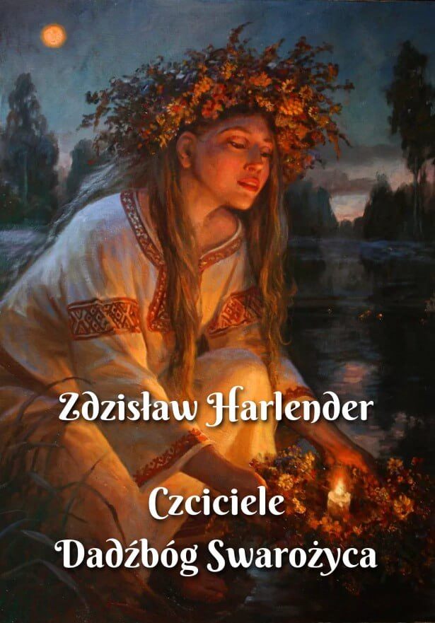 Czciciele Dadźbóg Swarożyca (wydanie 2) – Zdzisław Harlender (okładka książki)