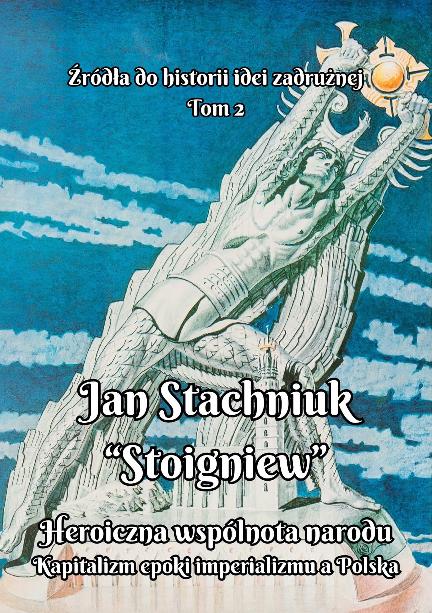 Heroiczna wspólnota narodu – Jan Stachniuk (okładka książki)